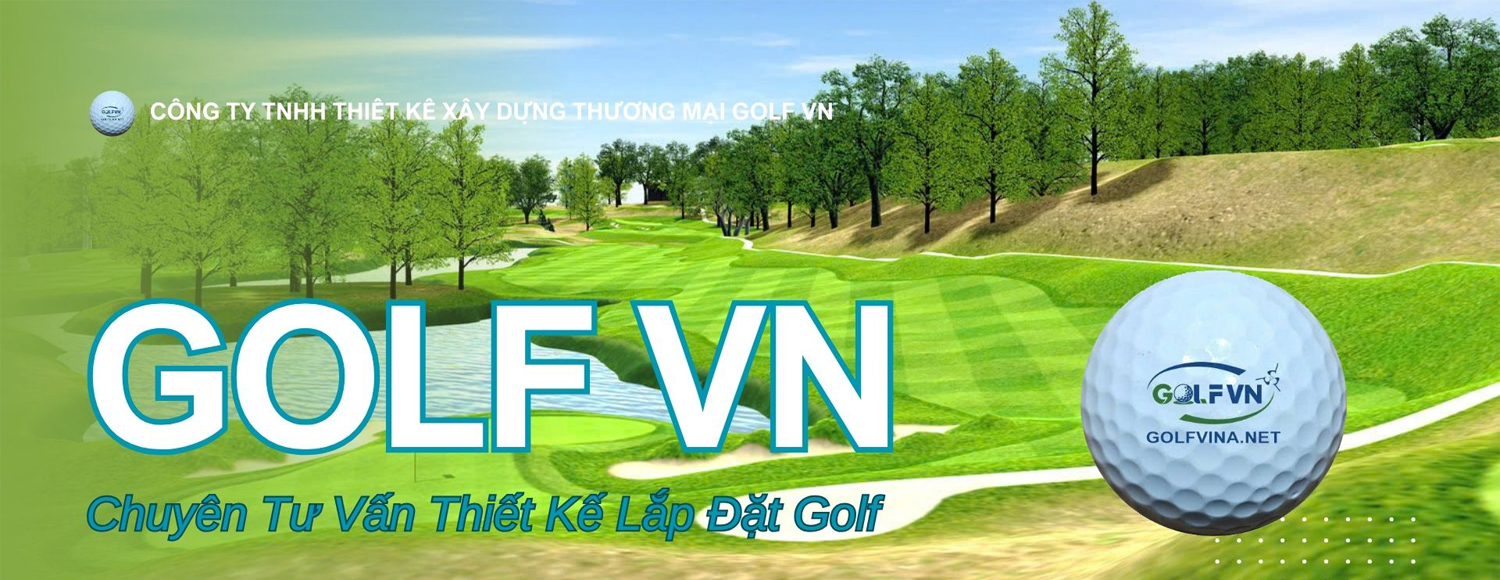 Thiết Kế Sân GOLF VINA